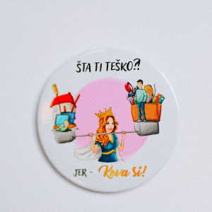 <div class="ksolja">Bedževi </div><div class="naslovsolje">Šta ti teško</div>